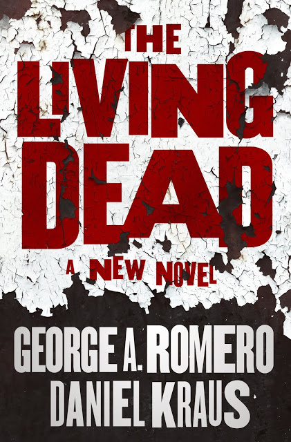 The Living Dead: il romanzo postumo di George A. Romero con Daniel Kraus
