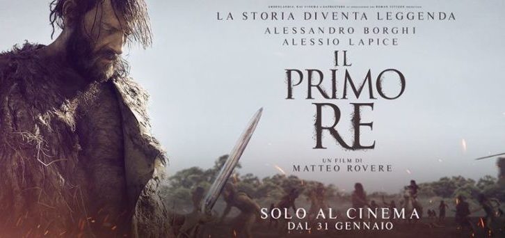 Il Primo re – trama, scheda e recensione del nuovo film di Matteo Rovere