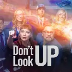 Don't Look Up: Adam McKay tra satira e denuncia sociale (Recensione)