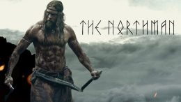 The Northman: 3 film da vedere se ti è piaciuta la pellicola di Robert Eggers